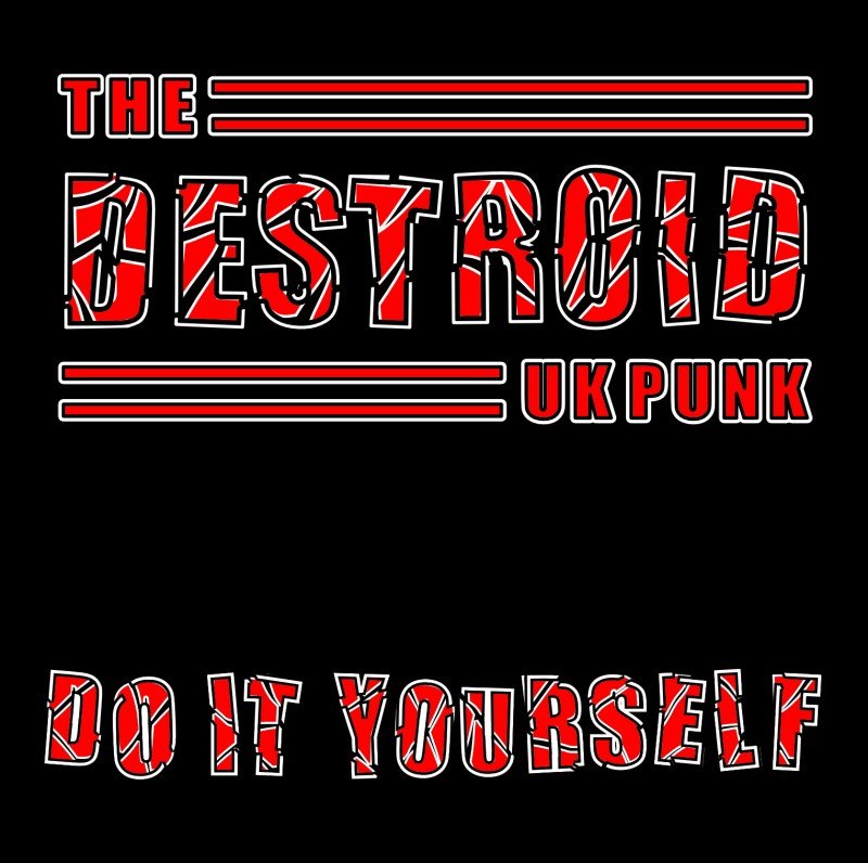 The Destroid Do It Yourself CD front cover